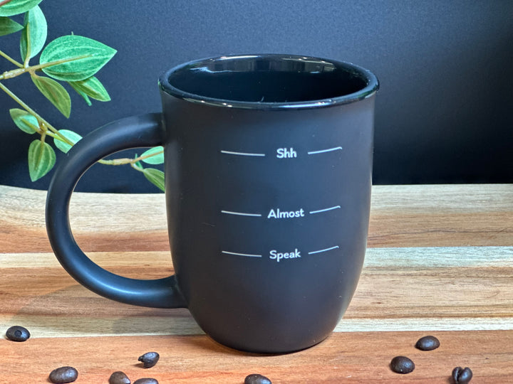 Sand Carved Deep Etched Shh Almost Speak 14 oz. Ceramic Coffee Mug
